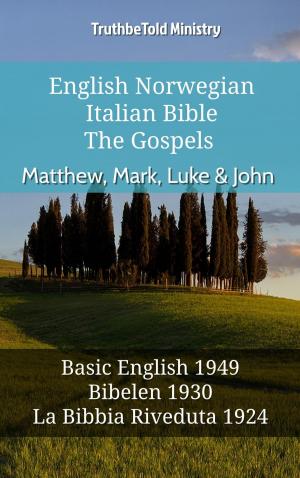 Cover of the book English Norwegian Italian Bible - The Gospels - Matthew, Mark, Luke & John by TruthBeTold Ministry