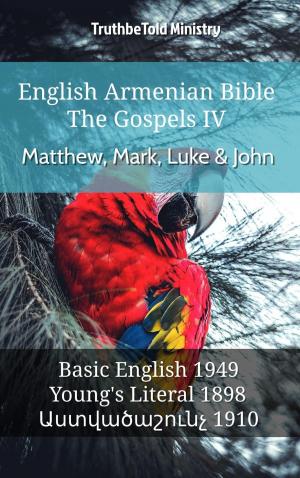 Cover of the book English Armenian Bible - The Gospels IV - Matthew, Mark, Luke & John by 