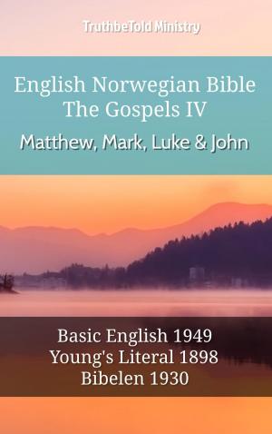 Cover of the book English Norwegian Bible - The Gospels IV - Matthew, Mark, Luke and John by TruthBeTold Ministry