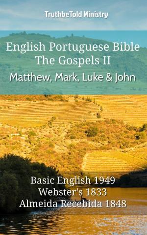 bigCover of the book English Portuguese Bible - The Gospels II - Matthew, Mark, Luke and John by 