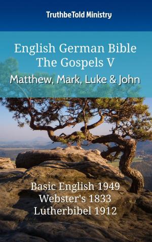 bigCover of the book English German Bible - The Gospels V - Matthew, Mark, Luke and John by 