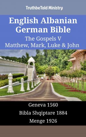 Cover of English Albanian German Bible - The Gospels V - Matthew, Mark, Luke & John