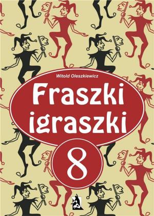 Book cover of Fraszki igraszki 8