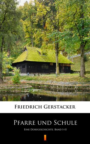 Cover of the book Pfarre und Schule by Otis Adelbert Kline