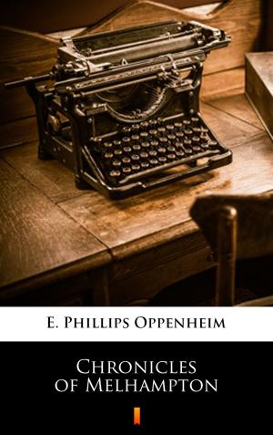 Cover of the book Chronicles of Melhampton by Otis Adelbert Kline