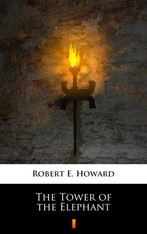 Cover of the book The Tower of the Elephant by Rhiannon Held