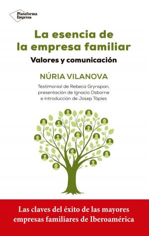 Cover of the book La esencia de la empresa familiar by Luis Conde
