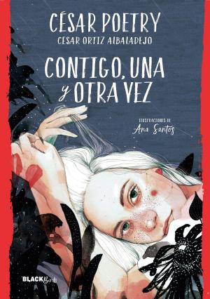 Cover of the book Contigo, una y otra vez (Colección #BlackBirds) by César Vidal