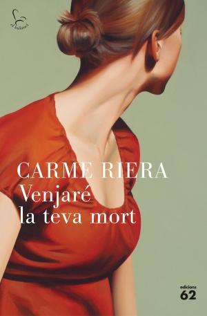 Cover of the book Venjaré la teva mort by Care Santos