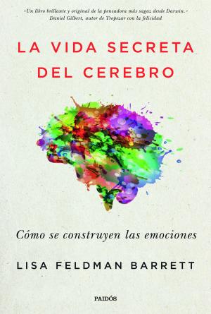 Cover of the book La vida secreta del cerebro by Lola Rey Gómez