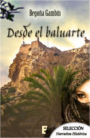 Cover of the book Desde el baluarte by Anne Rice