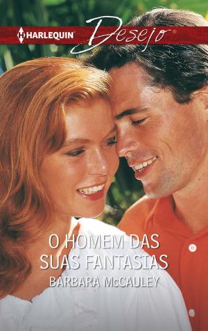 Cover of the book O homem das suas fantasias by Anne Herries