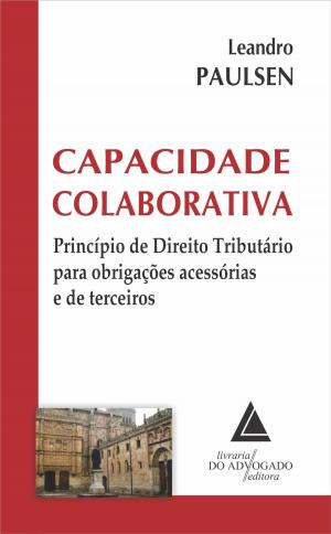 Cover of the book Capacidade Colaborativa by Lenio Luiz Streck, Wilson Engelmann, Leonel Severo Rocha