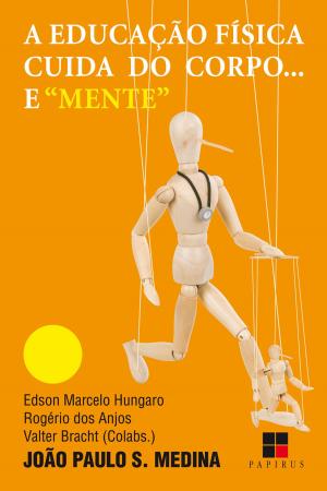 Cover of the book Educação física cuida do corpo... e "mente" by Gilberto Dimenstein, Rubem Alves