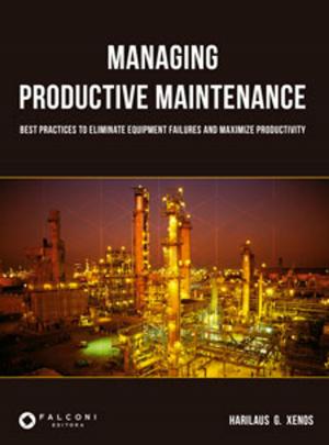 Cover of the book Managing Productive Maintenance by Darci Prado, José Miglioli