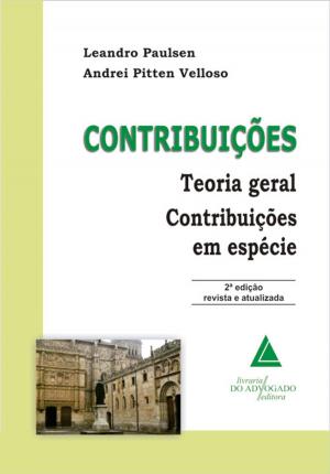 Cover of the book Contribuições Teoria Geral Contribuições Em Espécie by Marcus Lívio Gomes