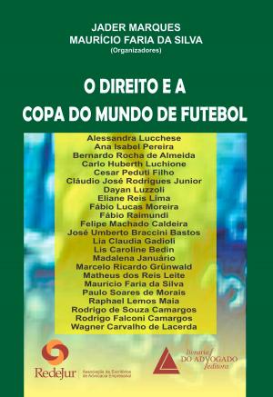 Cover of the book O Direito e a Copa do Mundo de Futebol by Andreas J. Krell