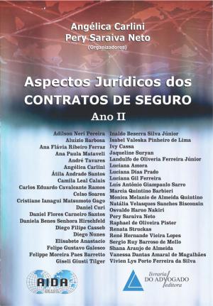 Cover of the book Aspectos Jurídicos dos Contratos de Seguro Ano II by Lenio Luiz Streck, Wilson Engelmann, Leonel Severo Rocha
