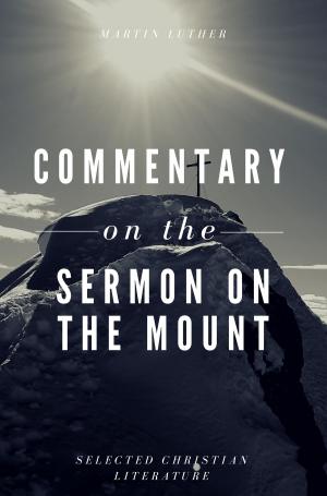 Cover of the book Commentary on the Sermon On The Mount by C.H. Spurgeon