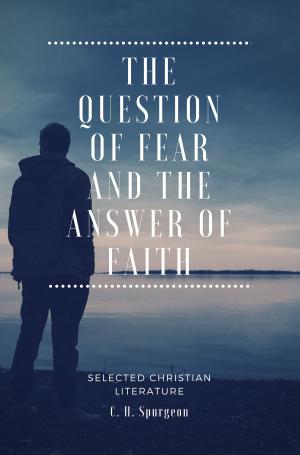 Cover of The Question of fear and the answer of faith
