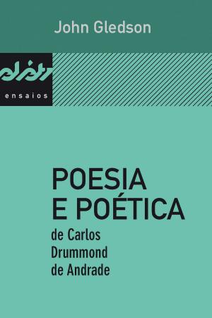 Cover of the book Poesia e poética de Carlos Drummond de Andrade by Sérgio Fantini