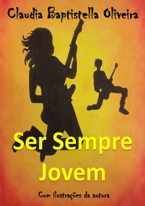 Cover of the book Ser Sempre Jovem by Aroldo Siqueira Gomes Jr