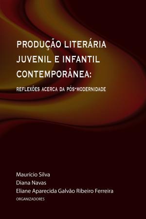 Book cover of PRODUÇÃO LITERÁRIA JUVENIL E INFANTIL CONTEMPORÂNEA