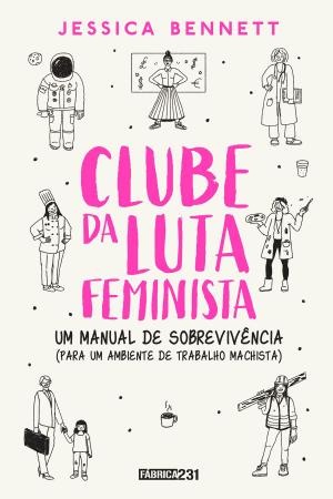 Cover of the book Clube da luta feminista by Yvette Manessis Corporon