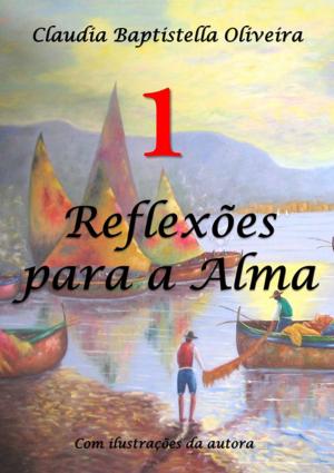 Cover of the book Reflexões Para A Alma 1 by Felipe Marcelo Gonzaga De Carvalho