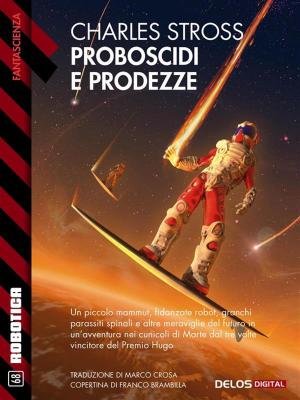 Cover of the book Proboscidi e prodezze by Peter K. Andersson