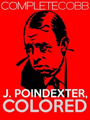 Cover of the book J. Poindexter, Colored by Irvin S Cobb
