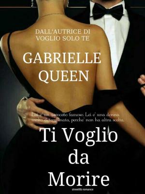 Cover of the book Ti voglio da morire by M. Grey