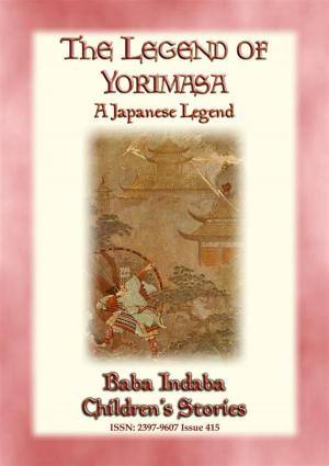 Cover of the book THE LEGEND OF YORIMASA - A Japanese Legend by Anon E. Mouse, Compiled and retold by F. Hadland Davis, Illustrated by Evelyn Paul