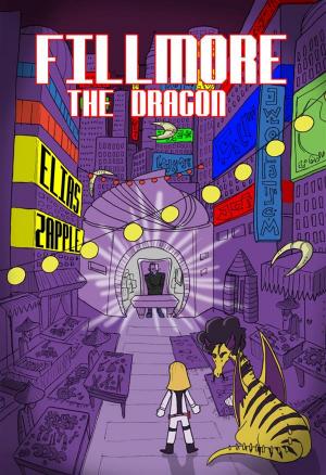 Cover of the book Fillmore the Dragon by Tracy Kane