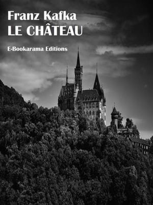 Cover of the book Le château by Honoré de Balzac