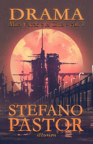 Cover of the book Drama by Stefano Pastor