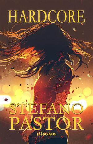 Cover of the book Hardcore by Stefano Pastor