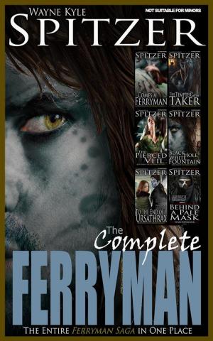 Cover of the book The Complete Ferryman by Wayne Kyle Spitzer