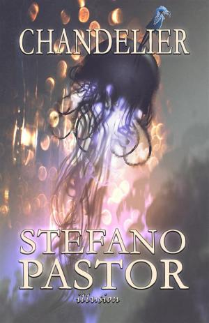 Cover of the book Chandelier by Stefano Pastor