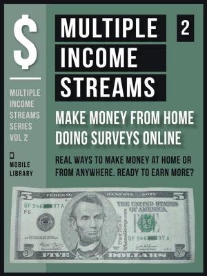 Cover of Multiple Income Streams (2) - Make Money From Home Taking Surveys Online