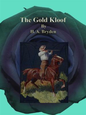 Cover of the book The Gold Kloof by Sarah K. Bolton