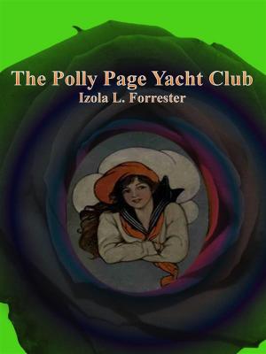 Cover of the book The Polly Page Yacht Club by E. F. Benson