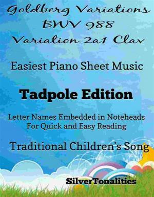 Cover of the book Goldberg Variations BWV 988 Variation 2a1 Clav Easiest Piano Sheet Music by SilverTonalities, Scott Joplin
