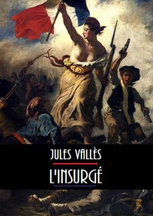 Cover of the book L'Insurgé by Edmond About