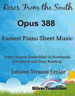 Book cover of Roses from the South Opus 388 Easiest Piano Sheet Music Tadpole Edition