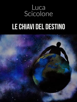 Cover of the book Le chiavi del destino by Gustave Flaubert