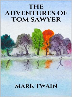 Cover of the book The adventures of Tom Sawyer by Pino Viscusi