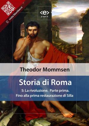 Book cover of Storia di Roma. Vol. 5: La rivoluzione (Parte prima) Fino alla prima restaurazione di Silla