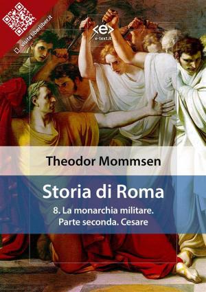 Book cover of Storia di Roma. Vol. 8: La monarchia militare. Parte seconda: Cesare