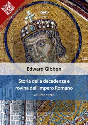 Cover of the book Storia della decadenza e rovina dell'Impero Romano, volume 3 by Edgar Allan Poe